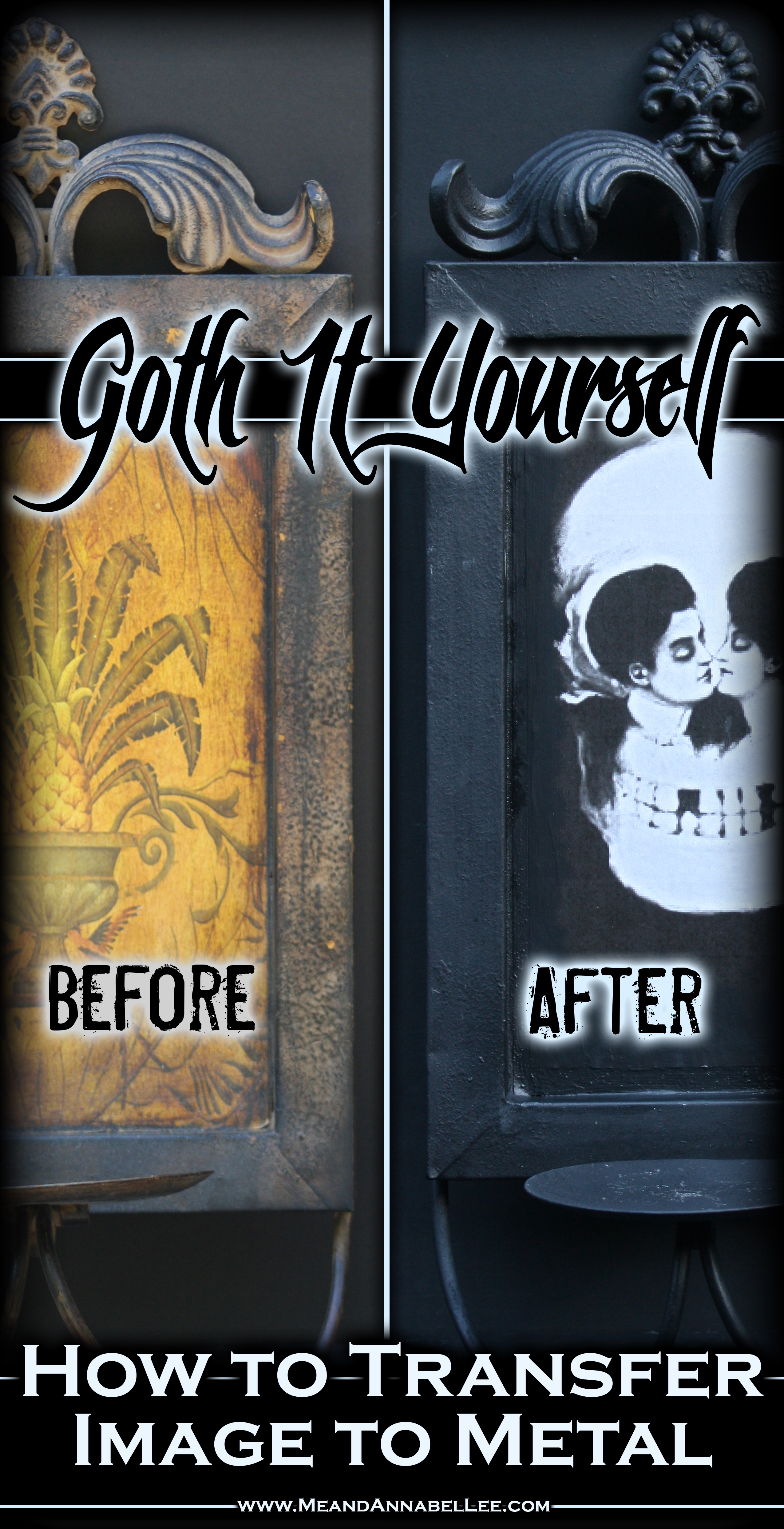 DIY Metamorphic Skull Wall Art / Candle Sconce - How to Transfer an Image to Metal using Mod Podge - Gothic Home Decor - Goth It Yourself - www.MeandAnnabelLee.com - Blog for all things Dark, Gothic, Victorian, & Unusual