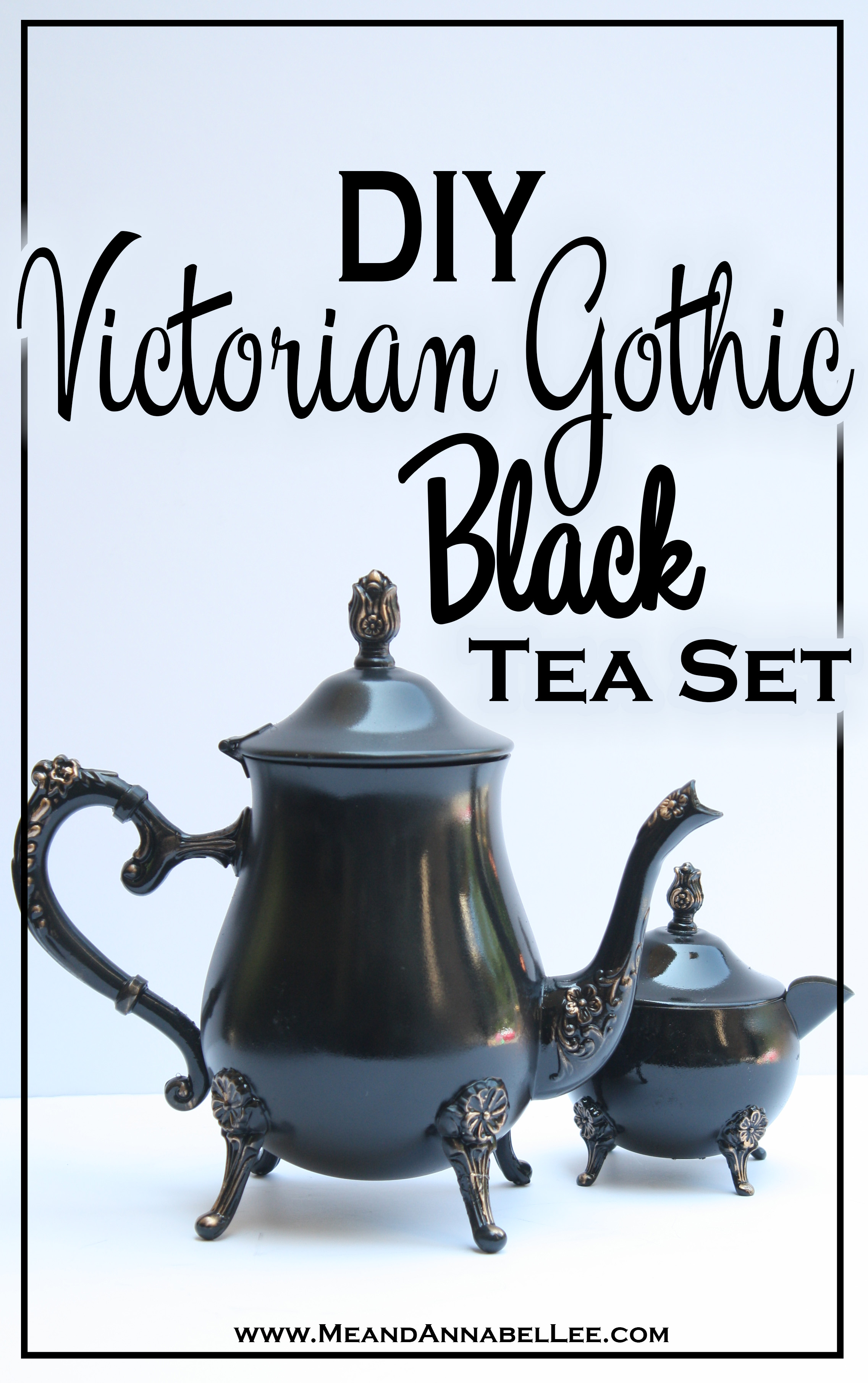 DIY Black & Gold Victorian Gothic Tea Set - Goth entertaining & Home Decor - www.MeandAnnabelLee.com - Blog for all things Dark, Gothic, Victorian, & Unusual
