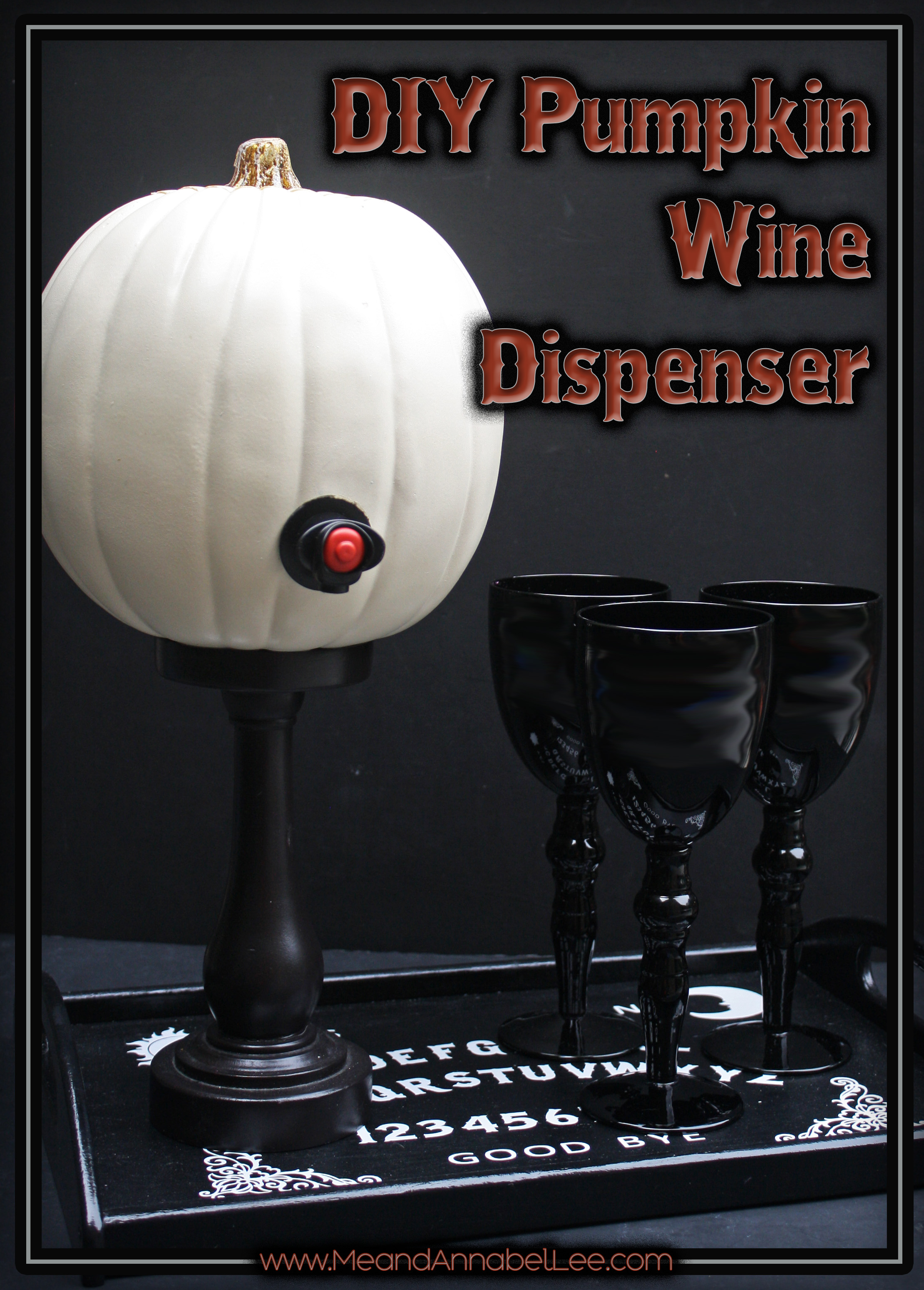 DIY Pumpkin Wine Dispenser | Halloween Party | Fall Decor | Ouija Board Tray | www.meandannabellee.com