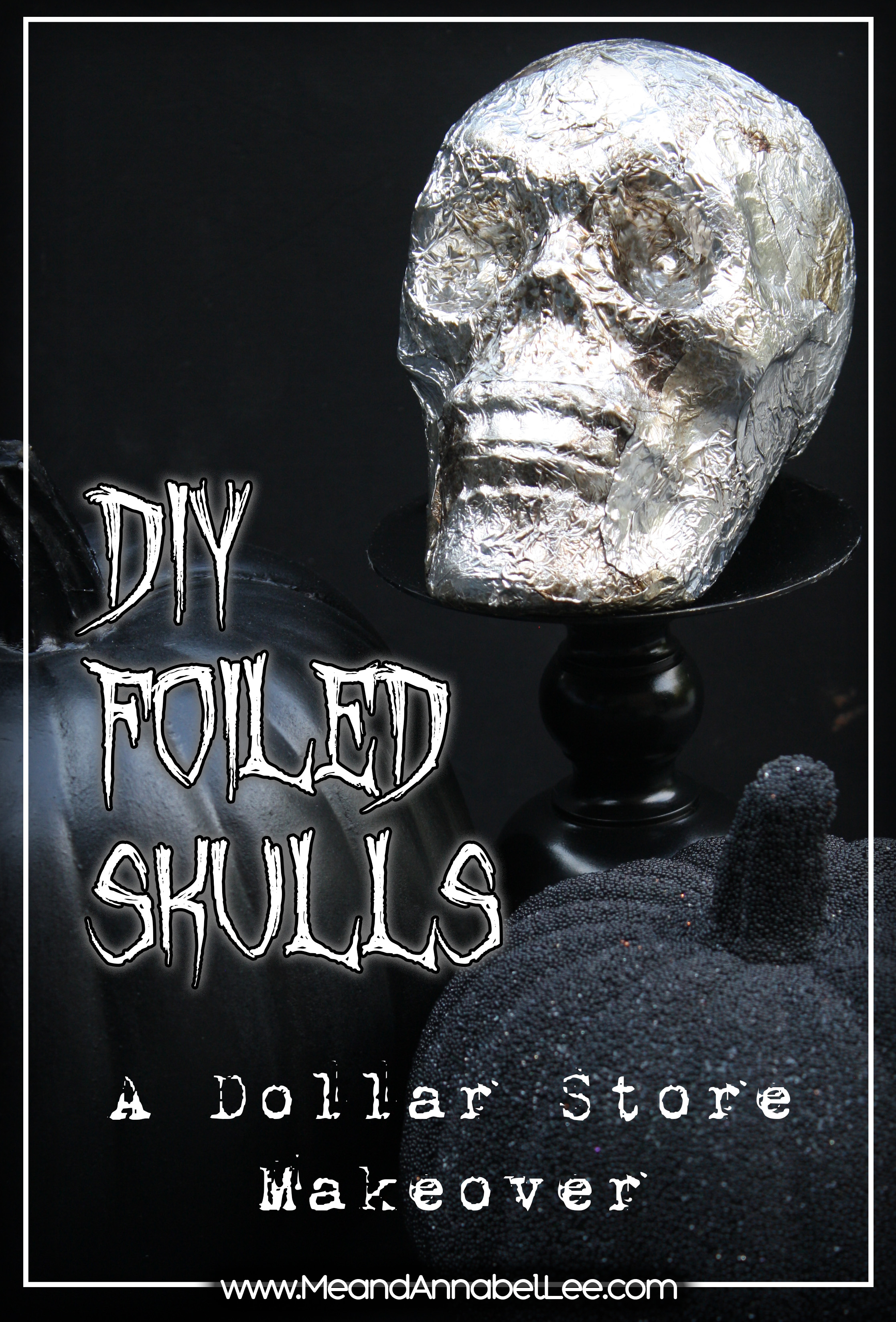 Foil Skull | Goth it Yourself | Gothic Home | Halloween decor | www.meandannabellee.com