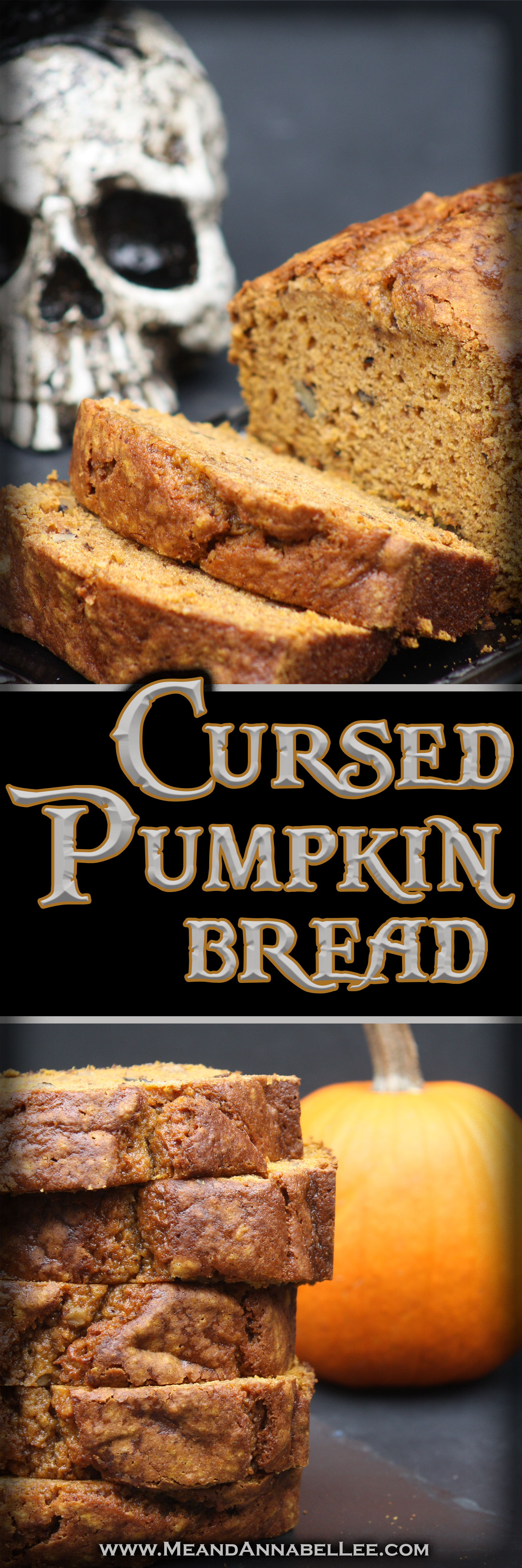 Cursed Pumpkin Bread Recipe | Thanksgiving Menu | Fall Baking | www.MeandAnnabelLee.com