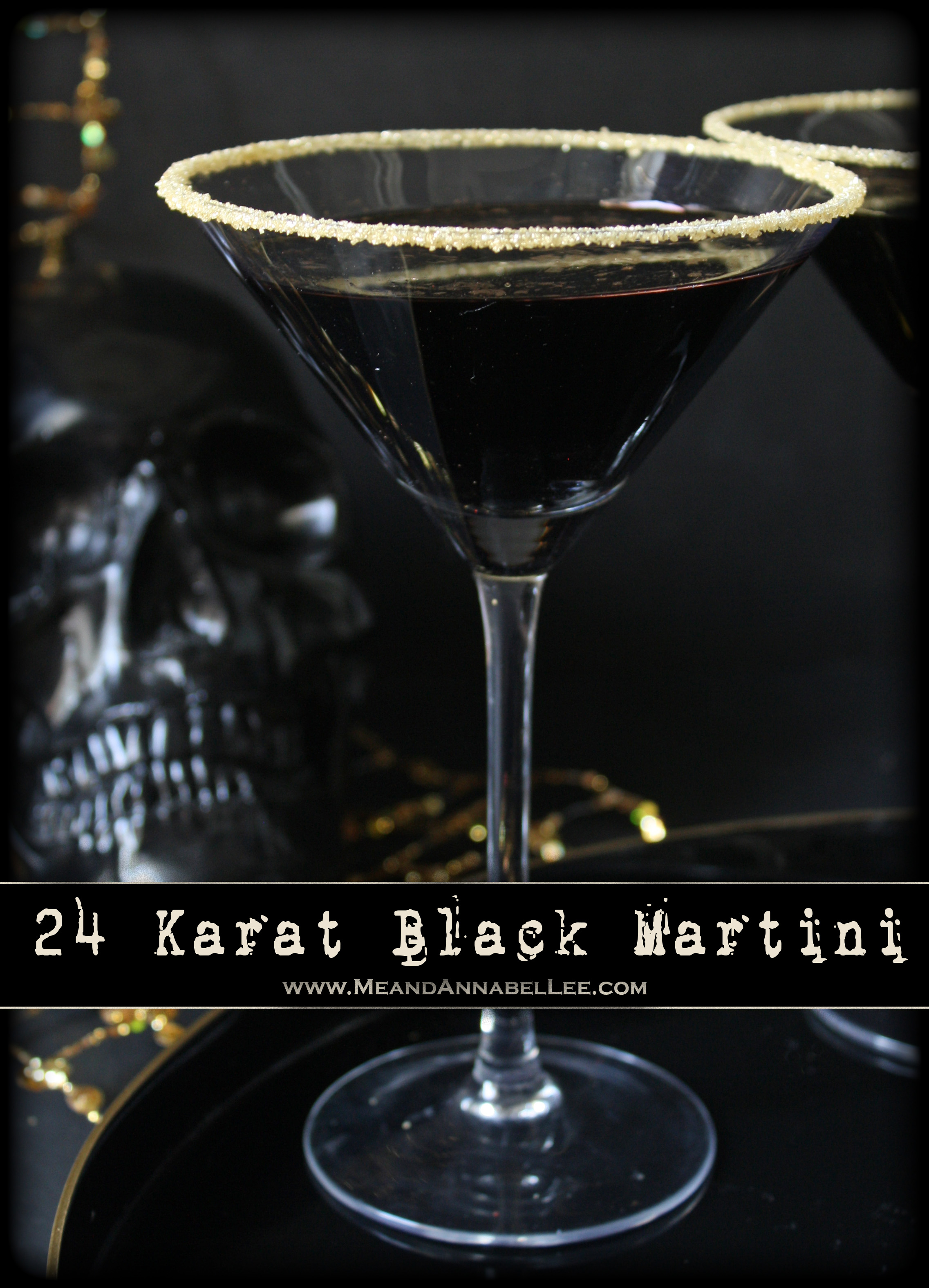 24 Karat Gold Black Martini | Gothic Cocktail | Black Cherry | New Years Eve | Halloween | www.MeandAnnabelLee.com