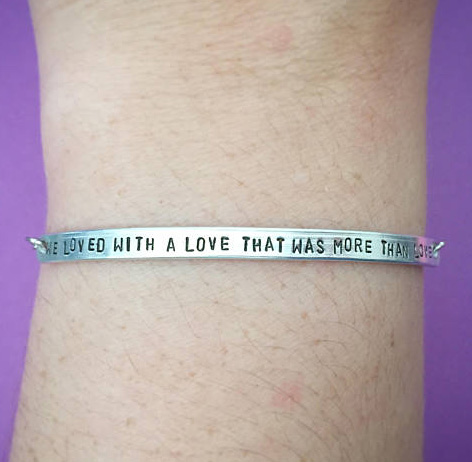 Valentine Gift Ideas for the Wicked - Edgy, Macabre, Quirky, and Gothic Valentine gifts - We Loved With a Love That was More Than Love | Annabel Lee | Edgar Allan Poe | Hand Stamped Bracelet - www.MeandAnnabelLee.com