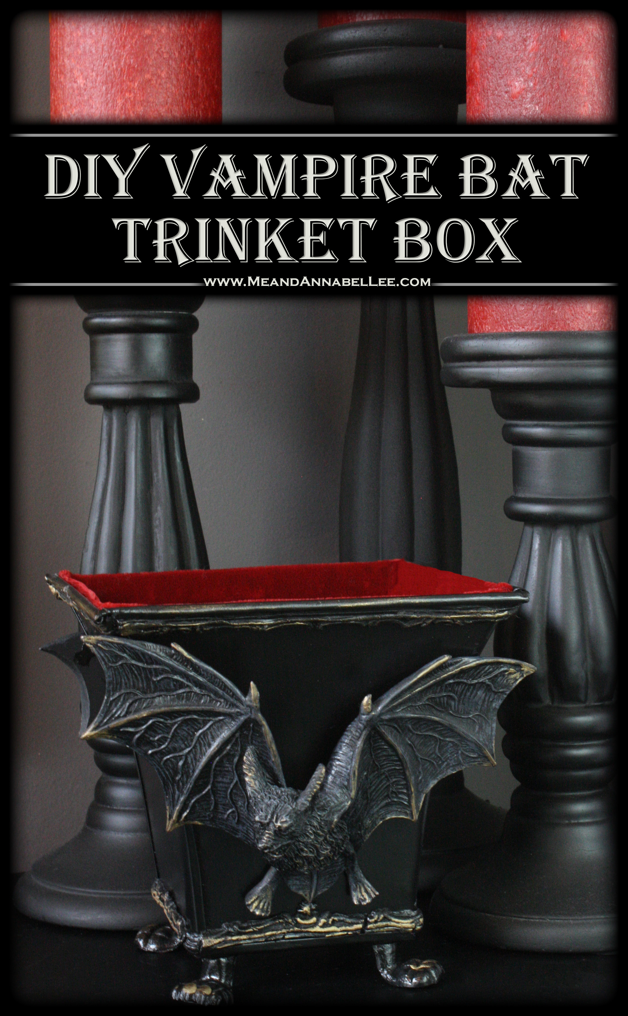 DIY Vampire Bat Trinket Box - How To Line a Box with Velvet - Gothic Home Decor - www.MeandAnnabelLee.com