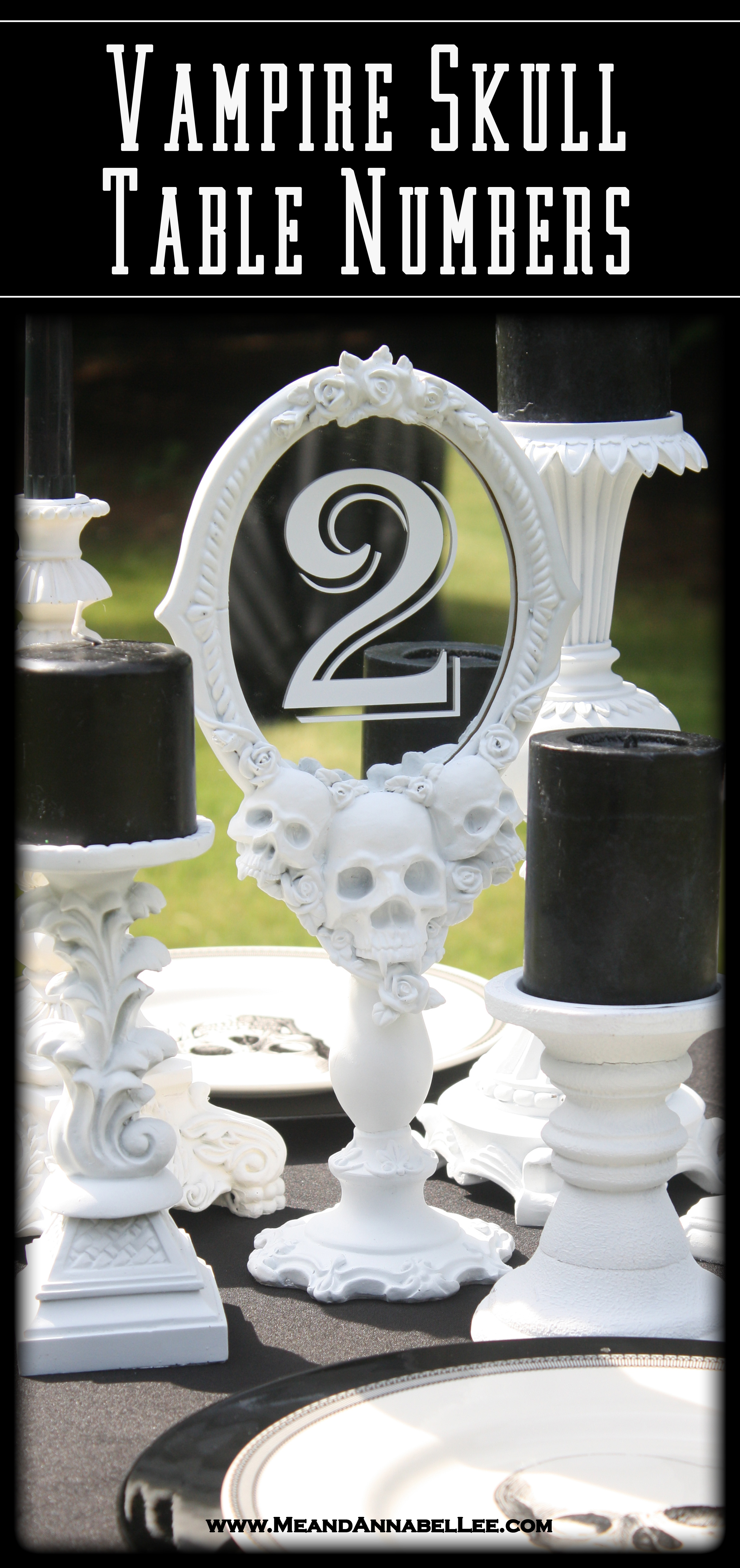 DIY White Vampire Skull Mirror Wedding Table Numbers | Gothic Reception Décor | Black & White Candle Centerpiece | Cricut Design Space Tutorial | Vinyl Numbering | Halloween Nuptials | www.MeandAnnabelLee.com