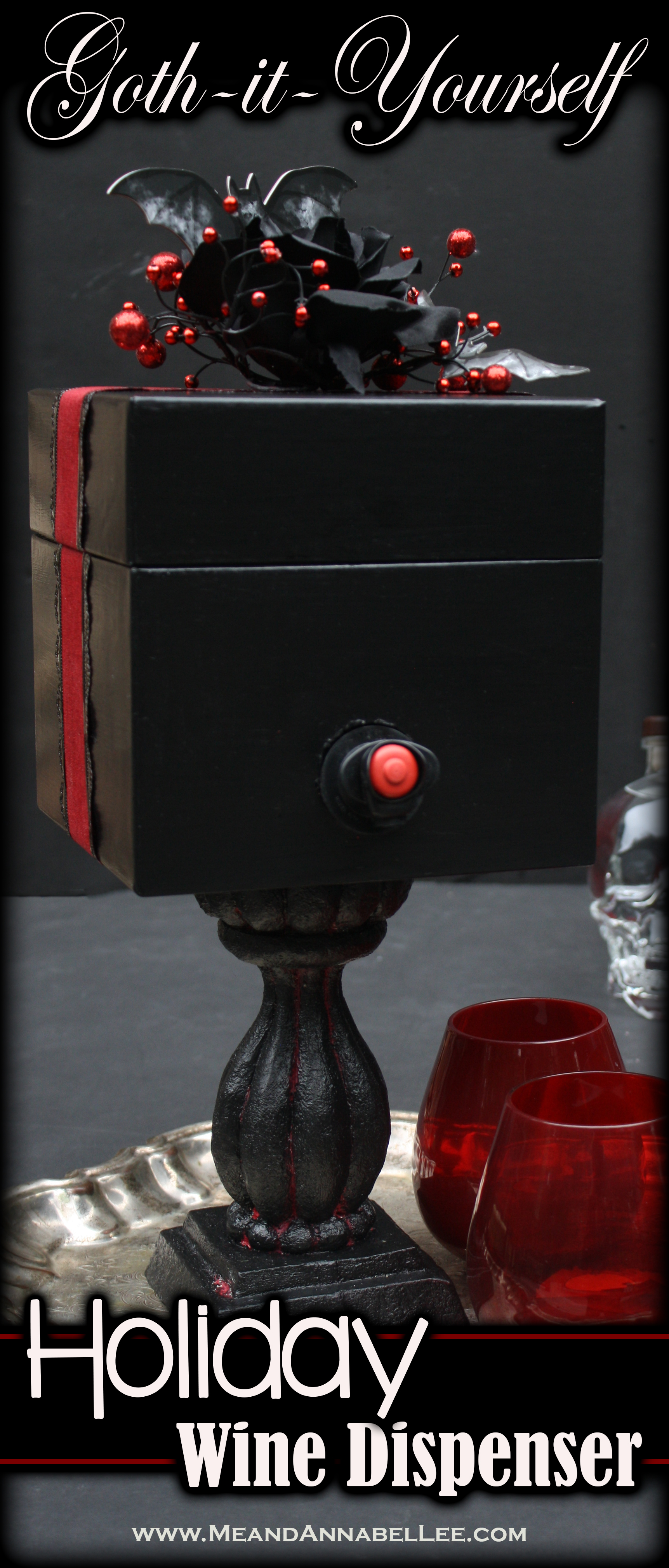 How to build a Goth It Yourself Holiday Boxed Wine Dispenser | Die Cut Bats and Black Roses Gift Topper | All you can drink wine | Christmas Crafts | Gothic Living | DIY | Trash to Treasure |Red and Black Gift Box | www.MeandAnnabelLee.com