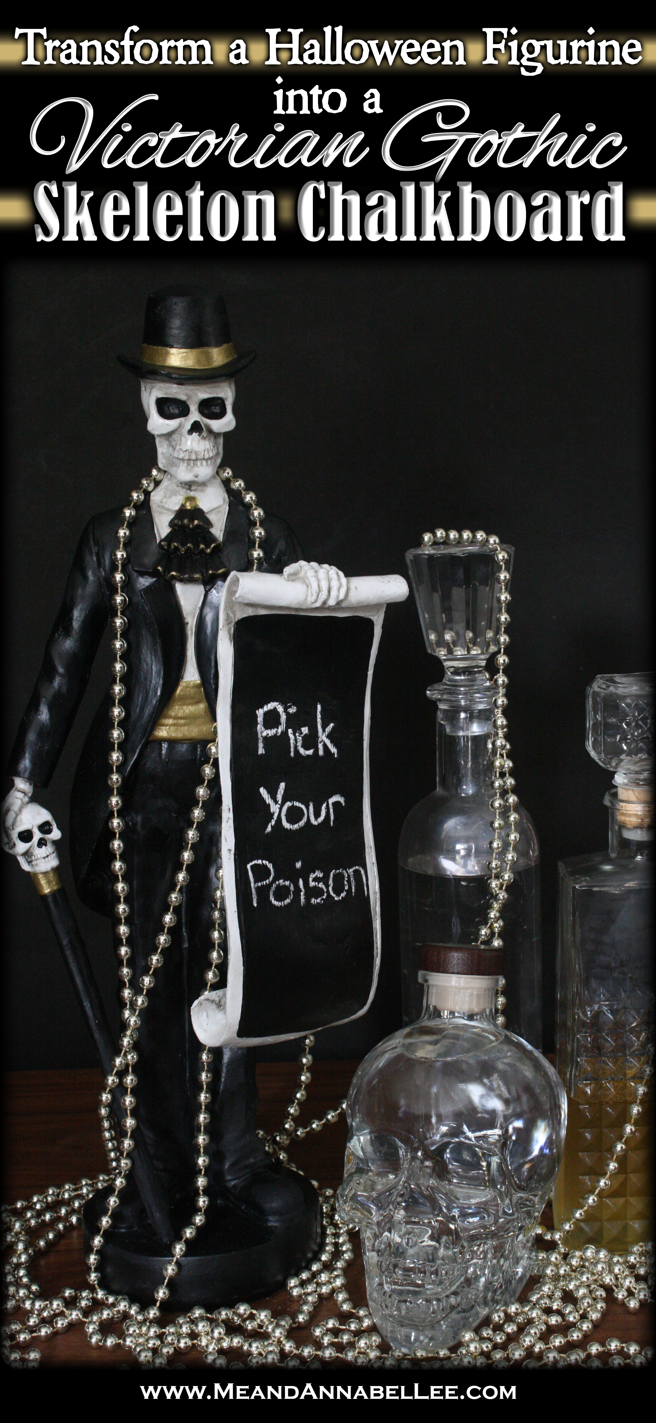 Victorian Gentleman Skeleton Chalkboard Sign and Figurine – Pick Your Poison Gothic Bar Cart | How to transform a Halloween Decoration into year round Gothic Home Decor… Menu Board, Halloween Wedding Sign, To do List, and much more| Me and Annabel Lee Blog