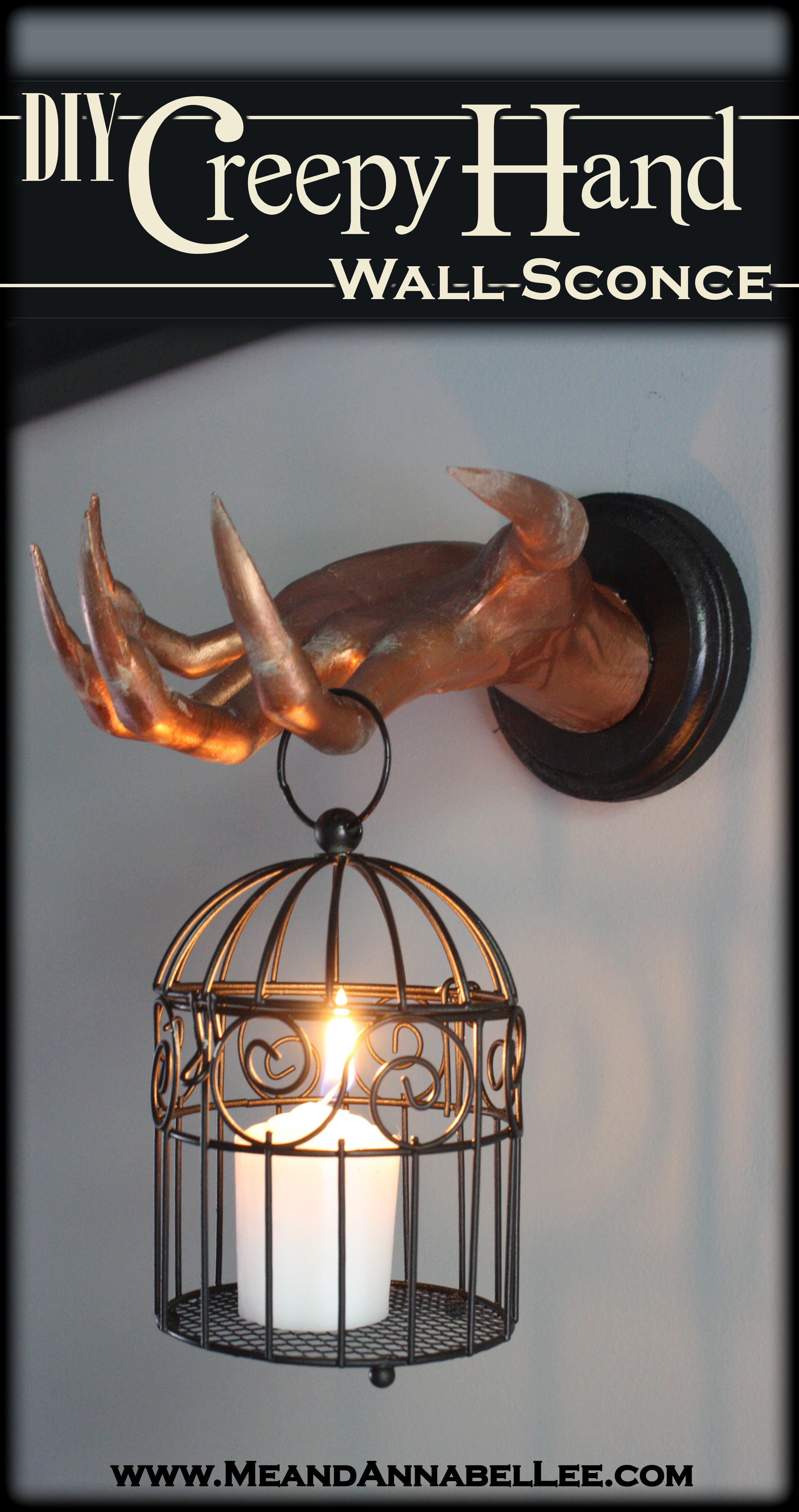 DIY Creepy Hand Wall Sconce Candle Holder – Transform a Fake Hand from Halloween Decoration to Gothic Home Décor with this makeover….. Patina Copper, Vampire like fingernails| Me and Annabel Lee Blog