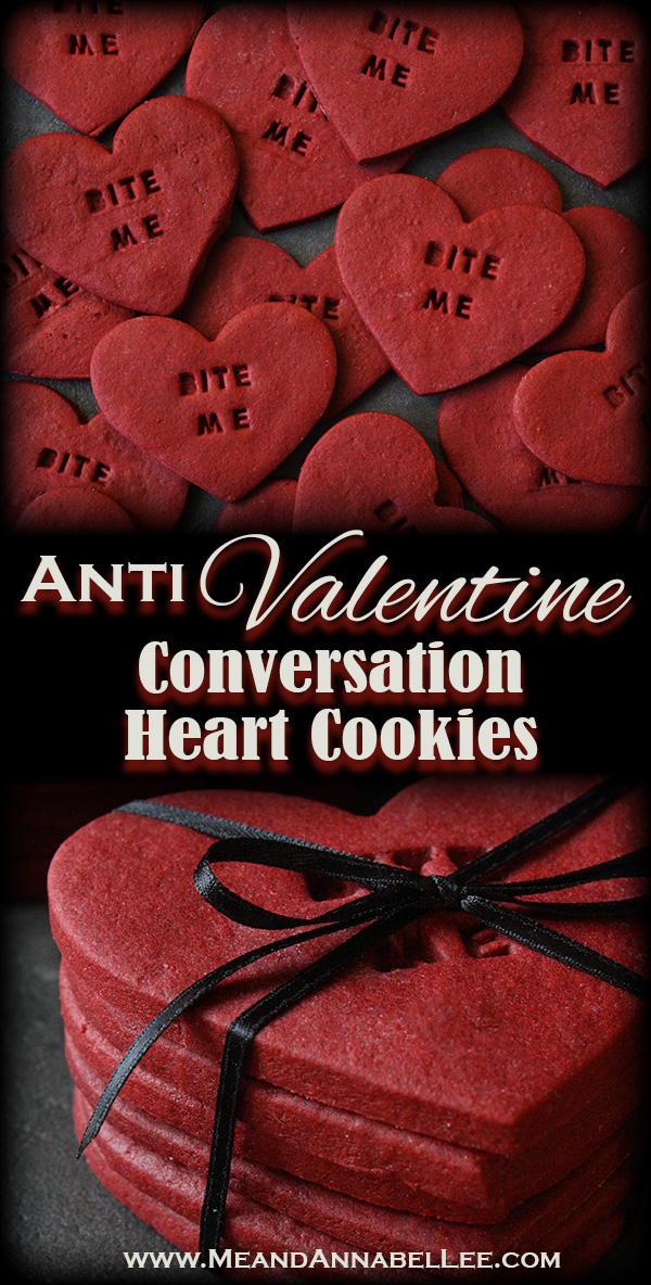 Bite Me Conversation Heart Anti Valentine Red Velvet Sugar Cookies| Tie up these dark red cookies with a black ribbon for a Gothic Valentine’s Day Gift | Use a Cookie Imprinter to Personalize your Cookies | Me and Annabel Lee