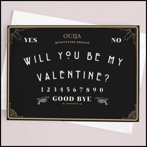 Valentine Gift Guide - Dark, Curious, Gothic Valentine's Day and Anti Valentine gift ideas for him and for her | Ouija Valentine Card | Will you Be My Valentine | Spirit Board | Oracle | Greeting Cards | Me and Annabel Lee